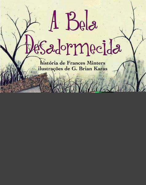 Livro - a Bela Desadormecida