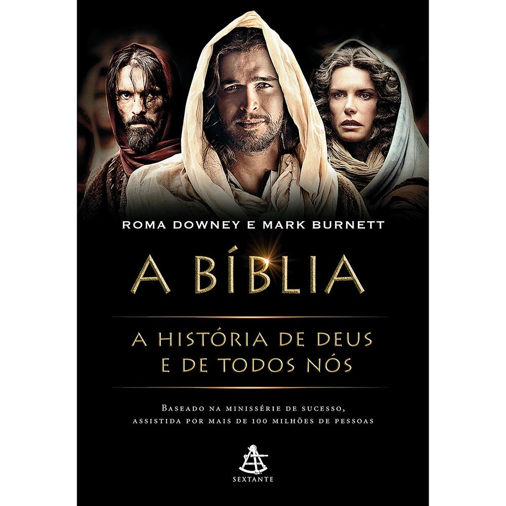 Livro - a Bíblia: a História de Deus e de Todos Nós
