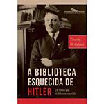 Tudo sobre 'Livro - a Biblioteca Esquecida de Hitler'