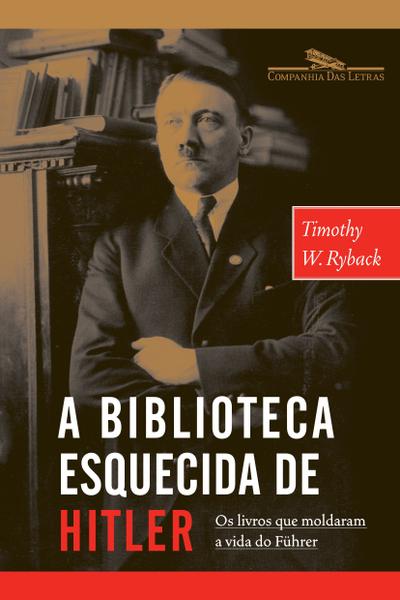 Livro - a Biblioteca Esquecida de Hitler