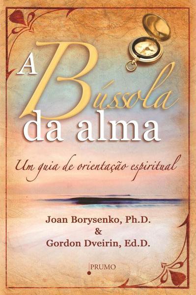Livro - a Bússola da Alma - um Guia de Orientação Espiritual