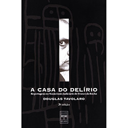 Livro - a Casa do Delírio