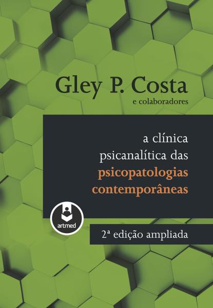 Livro - a Clínica Psicanalítica das Psicopatologias Contemporâneas