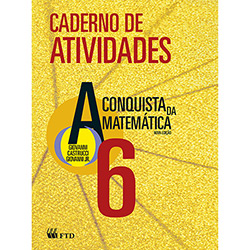 Livro - a Conquista da Matemática: Caderno de Atividades - 6º Ano