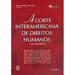 Tudo sobre 'Livro - a Corte Interamericana de Direitos Humanos e Sua Jurisprudência - Coleção Uni Toledo - Vol. 2'