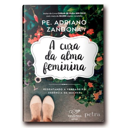 Livro a Cura da Alma Feminina - Pe. Adriano Zandoná 12794