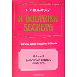 Livro - a Doutrina Secreta Vol.2 - Simbolismo Arcaico Universal