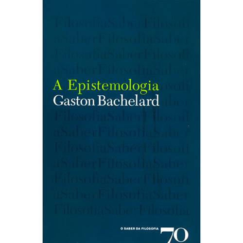 Tudo sobre 'Livro - a Epistemologia'