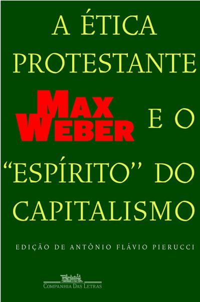 Livro - a Ética Protestante e o ''espírito'' do Capitalismo