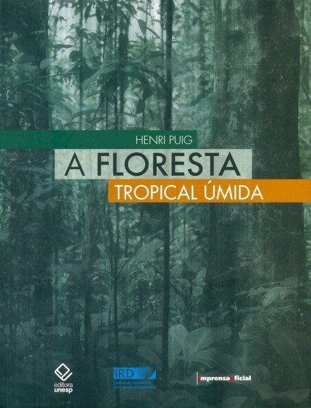 Livro - a Floresta Tropical Úmida