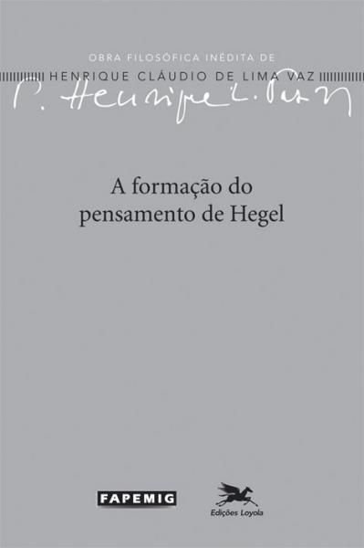 Livro - a Formação do Pensamento de Hegel