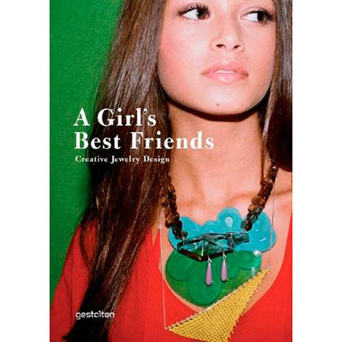 Livro - a Girl's Best Friends: Creative Jewelry Design