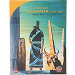 Livro - a História de Gilgamesh, Rei de Uruk