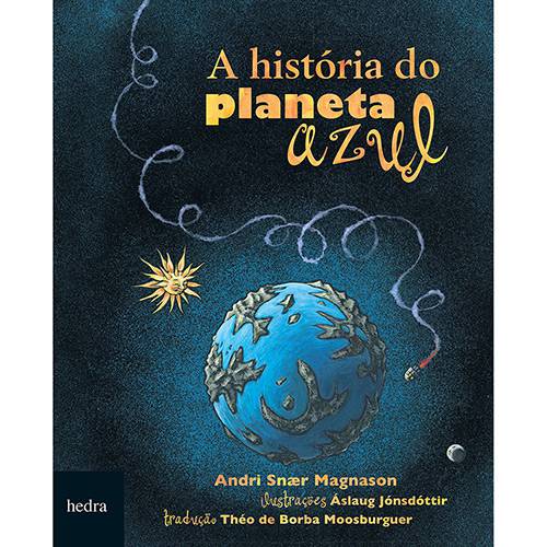 Tudo sobre 'Livro - a História do Planeta Azul'