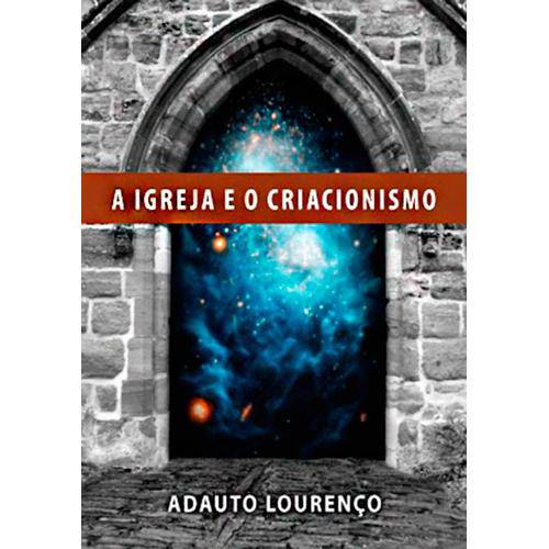 Livro a Igreja e o Criacionismo