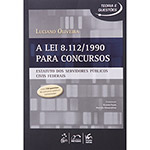 Livro - a Lei 8.112/1990 para Concursos: Estatuto dos Servidores Públicos Civis Federais - Série Teoria e Questões