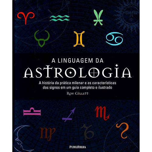 Tudo sobre 'Livro - a Linguagem da Astrologia'