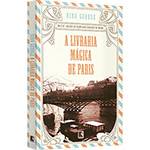 Tudo sobre 'Livro - a Livraria Mágica de Paris'