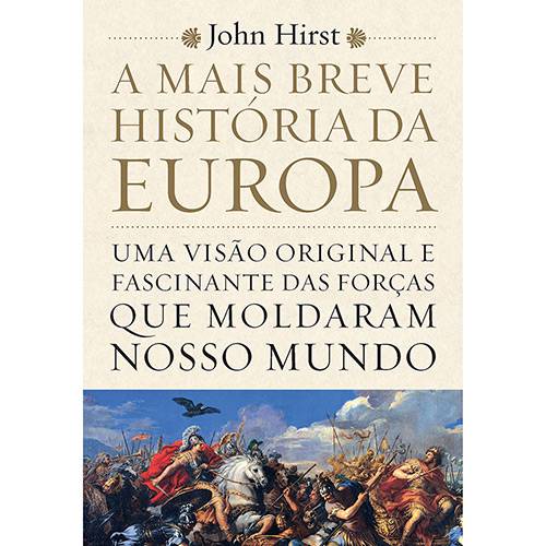 Tudo sobre 'Livro - a Mais Breve História da Europa'