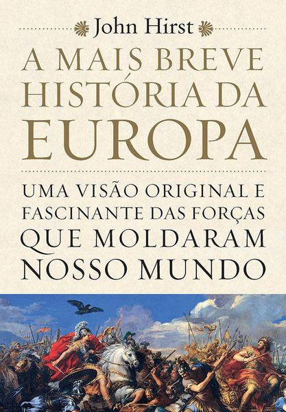 Livro - a Mais Breve História da Europa