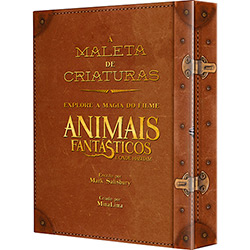 Livro - a Maleta de Criaturas - Explore a Magia do Filme "Animais Fantásticos e Onde Habitam