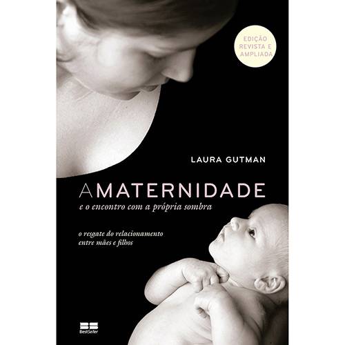 Tudo sobre 'Livro - a Maternidade e o Encontro com a Própria Sombra'