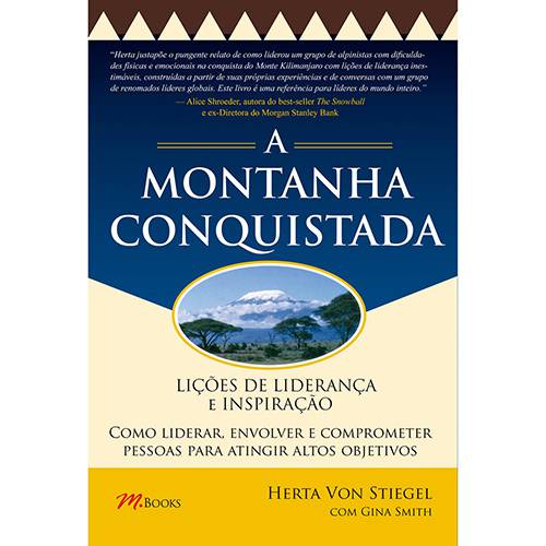 Livro - a Montanha Conquistada: Lições de Liderança e Inspiração