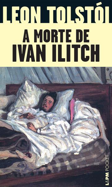 Livro - a Morte de Ivan Ilitch