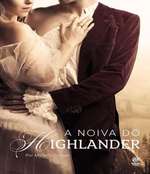Livro - a Noiva do Highlander