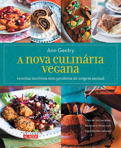 Livro - a Nova Culinária Vegana
