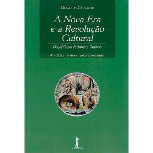 Livro - a Nova Era e a Revolução Cultural: Fritjof Capra e Antonio Gramsci