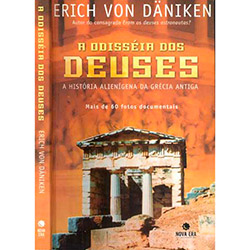 Tudo sobre 'Livro - a Odisséia dos Deuses: a História Alienígena da Grécia Antiga'