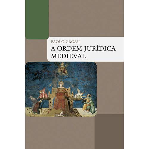 Livro - a Ordem Jurídica Medieval