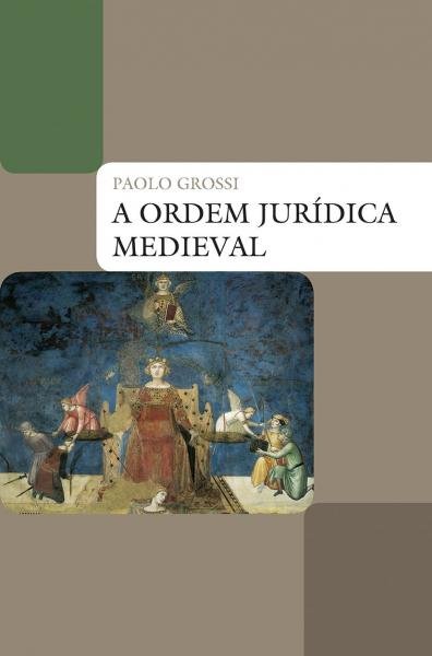 Livro - a Ordem Jurídica Medieval