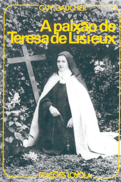 Livro - a Paixão de Teresa de Lisieux