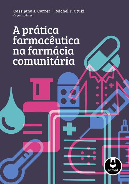 Livro - a Prática Farmacêutica na Farmácia Comunitária