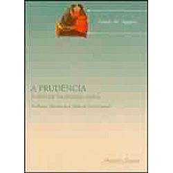 Livro - a Prudência: a Virtude da Decisão Certa