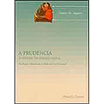 Livro - a Prudência: a Virtude da Decisão Certa