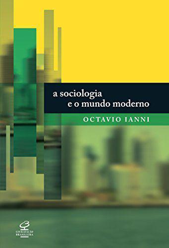 Livro - a Sociologia e o Mundo Moderno