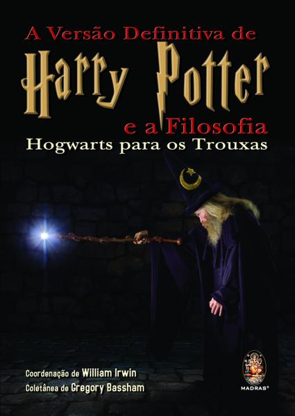 Livro - a Versão Definitiva de Harry Potter e a Filosofia