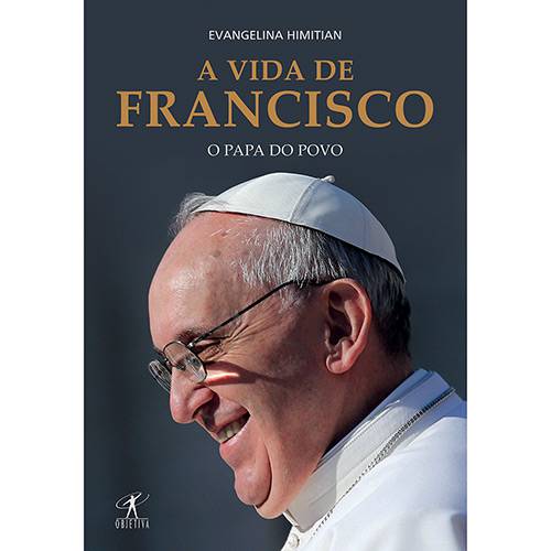 Livro - a Vida de Francisco: o Papa do Povo