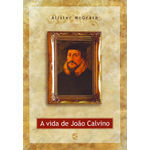 Livro - A vida de João Calvino