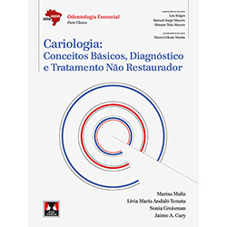 Livro - Abeno Cariologia: Conceitos Basicos, Diagnóstico, e Tratamento não Estaurador
