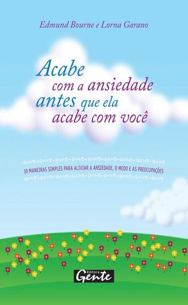 Livro - Acabe com a Ansiedade Antes que Ela Acabe com Você