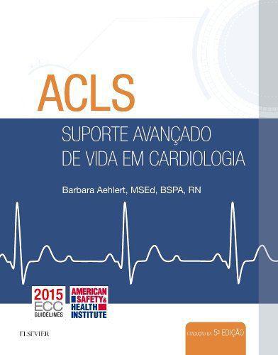 Livro - ACLS - Suporte Avançado de Vida em Cardiologia - 5
