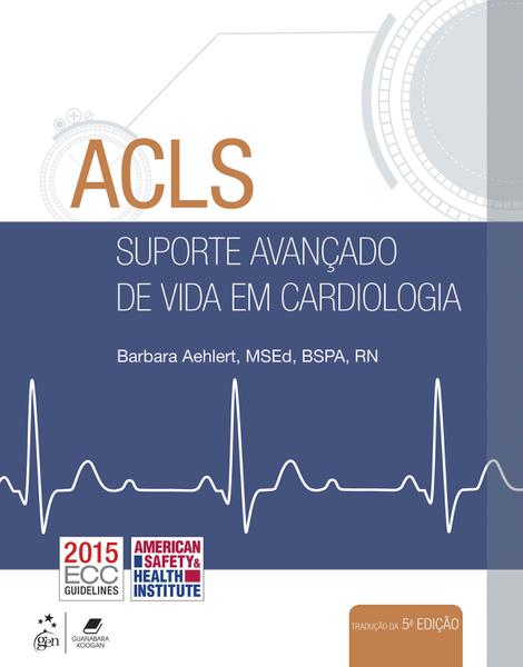 Livro - ACLS - Suporte Avançado de Vida em Cardiologia