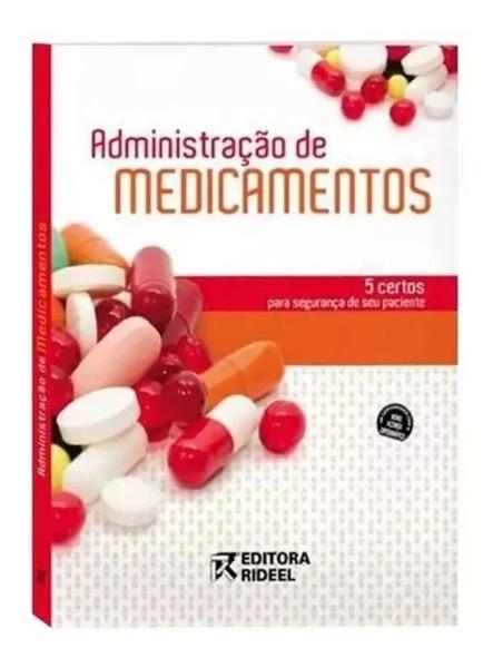 Livro Administração de Medicamentos - Editora Rideel