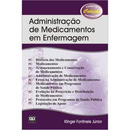 Livro - Administração de Medicamentos em Enfermagem - Fontinele - Ab