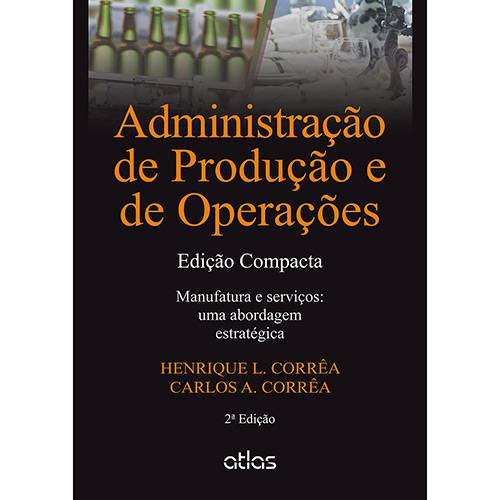 Livro - Administração de Produção e de Operações: Edição Compacta