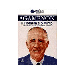 Livro - Agamenon Mendes Pedreira, o Homem e o Minto